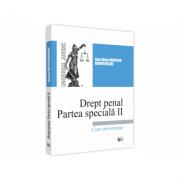 Drept penal. Partea speciala II - 2021 - Ana Alina Ionescu Dumitrache (ISBN: 9786063908422)