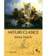 Mituri clasice - Jenny March (ISBN: 9789736292347)