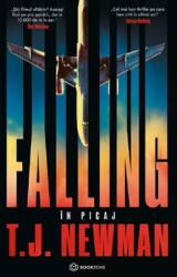 Falling. In picaj - T. J. Newman (ISBN: 9786069700877)