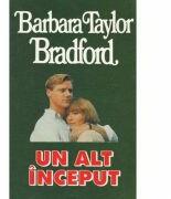 Un alt inceput - Barbara Taylor Bradford (ISBN: 9789739343749)
