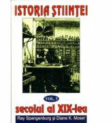 Istoria stiintei volumul 3. Secolul al 19-lea - Ryan Spangeburg (ISBN: 9789738117624)