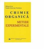 Chimie organica. Metode experimentale - Mircea Iovu, Teodor Octavian Nicolescu (ISBN: 9789737083494)