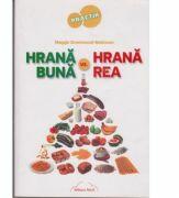 Hrana buna vs. Hrana rea - Maggie Greenwood-Robinson (ISBN: 9789737664464)
