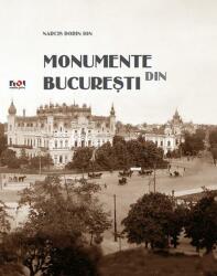 Monumente din Bucuresti (ISBN: 9789731805993)