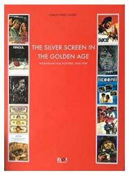 The silver screen in the golden age - Christopher Landry (ISBN: 9789731805733)