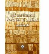 Proverbe si zicatori romanesti cele mai frumoase - M. Melega (ISBN: 9789075982671)