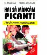 Hai sa mancam picant! - Maurice Messegue, Michel Bontemps (ISBN: 9789739024181)