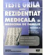 Teste grila pentru Rezidentiat. Medicala si medicina de familie Volumul 2 - Laviniu Anghel (ISBN: 9789738634527)