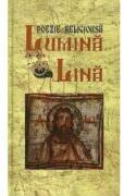Lumina Lina - poezie religioasa - Ioan Manascurta (ISBN: 9789975966023)