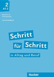 Schritt für Schritt in Alltag und Beruf 2 / Lehrerhandbuch (ISBN: 9783190810871)