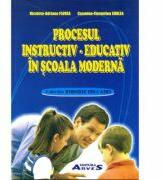 Procesul instructiv-educativ in scoala moderna - Nicoleta Adriana Florea, Cosmina Florentina Surlea (ISBN: 9789737958549)