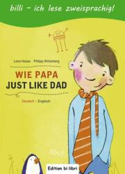 Wie Papa Kinderbuch Deutsch-Englisch Kinderbuch Deutsch-Englisch (ISBN: 9783192395970)