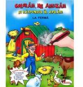 Coloram, ne amuzam si raspunsul il aflam. La Ferma (ISBN: 9789736796838)