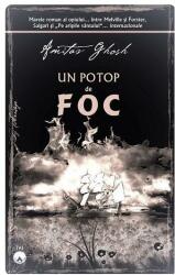 Un potop de foc - Amitav Ghosh (ISBN: 9786069305096)