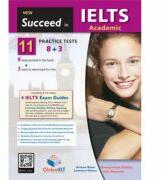 Succeed in IELTS Academic 11 (8+3) Practice tests overprinted edition with answers - Andrew Betsis (ISBN: 9781781646045)