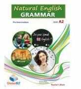Natural English Grammar level CEFR A2+ Teacher's book - Andrew Betsis (ISBN: 9781781640098)