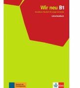 Wir neu B1. Grundkurs Deutsch für junge Lernende. Lehrerhandbuch - Giorgio Motta, Eva-Maria Jenkins-Krumm, Juliane Thurnher (ISBN: 9783126758932)