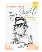 Timpul pierdut. Jurnal de pandemie. Vol. 2 - Tiberiu Foris (ISBN: 9786060295198)