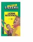Liceenii rock'n'roll - Liceenii - George Sovu (ISBN: 9789739217309)