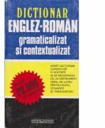 Dictionar ENGLEZ-ROMAN gramaticalizat si contextualizat - Andrei Bantas (ISBN: 9789739140898)