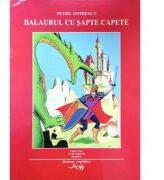 Balaurul cu sapte capete - Petre Ispirescu (ISBN: 9789739176378)