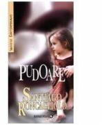 Pudoare - Santiago Roncagliolo (ISBN: 9789732109311)