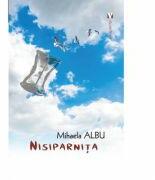 Nisiparnita - Mihaela Albu (ISBN: 9786060810544)