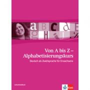 Von A bis Z - Alphabetisierungskurs für Erwachsene A1. Deutsch als Zweitsprache für Erwachsene, Lehrerhandbuch - Petra Paschen, Johanna Thurau (ISBN: 9783126760423)