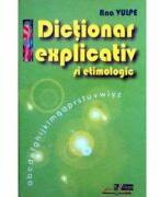 Dictionar explicativ si etimologic - Ana Vulpe (ISBN: 9789975112505)