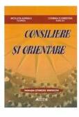 Consiliere si Orientare - Nicoleta Adriana Florea (ISBN: 9789738904651)