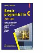Bazele programarii in C. Aplicatii - Doina Logofatu (ISBN: 9789734602193)