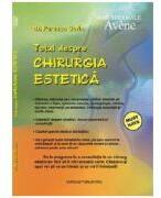 Totul despre chirurgia estetica - Sorin Patrasca (ISBN: 9789738749931)
