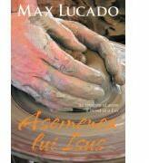 Asemenea lui Isus - Max Lucado (ISBN: 9789731813240)
