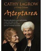Asteptarea - Cathy LaGrow (ISBN: 9786068712376)