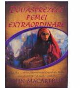 Douasprezece femei extraordinare - John MacArthur (ISBN: 9789731813233)