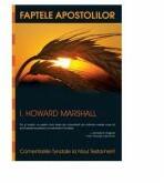 Comentariile Tyndale. Faptele Apostolilor - I. Howard Marshall (ISBN: 9789731813264)