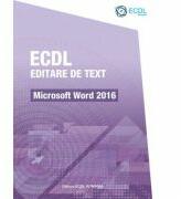 ECDL Editare de text. Microsoft Word 2016 - Raluca Constantinescu, Ionut Danaila (ISBN: 9786069443361)
