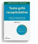 Teste grila recapitulative. Drept civil Drept procesual civil Drept penal Procedura penala. Editia a III-a - Bogdan Dumitrache, Mihail Udroiu (ISBN: 9786068892986)