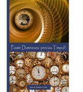 Poate Dumnezeu preciza timpul? - Don K. Preston (ISBN: 9786060310006)