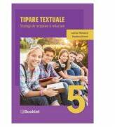 Tipare textuale. Strategii de receptare si redactare - Clasa 5 - Adrian Romonti, Teodora Simon (ISBN: 9786065909168)