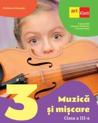 Muzică și mișcare. Manual. Clasa a III-a (ISBN: 9786060761099)