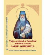Viata, Acatistul si Paraclisul Sfantului Cuvios Paisie Aghioritul (ISBN: 9789736166242)