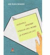 Sfantul Ierarh Vasile cel Mare si familia lui - Ani-Eliza Busuioc (ISBN: 9786062904227)