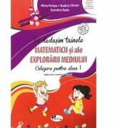 Sa deslusim tainele Matematicii si ale Explorarii mediului. Culegere pentru clasa 1 - Alina Pertea (ISBN: 9786060094944)