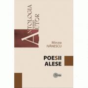 Poesii alese - Mircea Ivanescu (ISBN: 9789975676311)