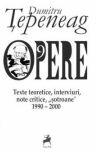 Opere 9 Texte teoretice, interviuri - Dumitru Tepeneag (ISBN: 9786060232971)
