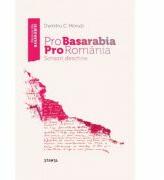 Pro Basarabia, Pro Romania. Scrisori deschise - Dumitru C. Moruzi (ISBN: 9789975852661)