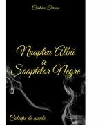 Noaptea alba a soaptelor negre - Cristian Terran (ISBN: 9789730352634)