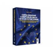 Curtea Europeana a Drepturilor Omului - 60 de ani de functionare - Marin Voicu (ISBN: 9786063908859)
