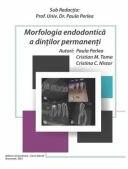 Morfologia endodontica a dintilor permanenti - Paula Perlea, Cristian M. Toma, Cristina C. Nistor (ISBN: 9786060111948)